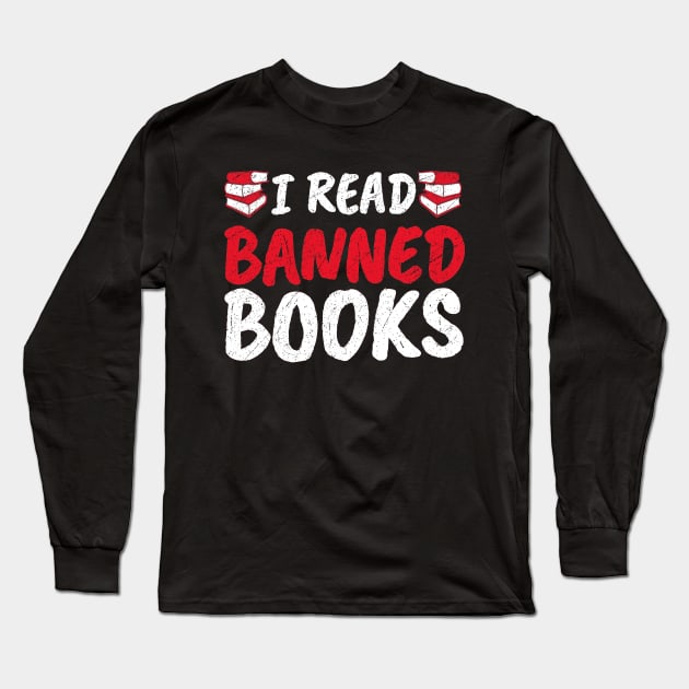 I Read Banned Books. Long Sleeve T-Shirt by Clara switzrlnd